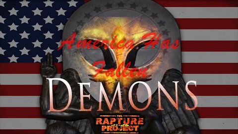 DEMONS-AMERICA HAS FALLEN-ACTUAL DEMONIC ACTIVITY ACCOUNTS-THE END TIMES REPORT-WATCH NOW!