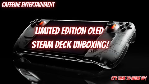 Unboxing the Limited Edition OLED Steam Deck