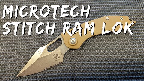 Drive-by Overview of the Microtech Stitch Ram Lok