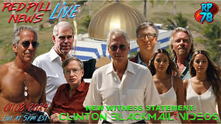 Bill Clinton Blackmail Videos Named in New Epstein Docs on Red Pill News Live
