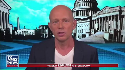 Nailed It! Steve Hilton: These Are Hostile Moves Against America