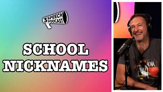 What nicknames did you have in school?