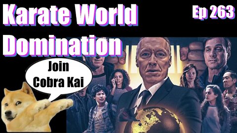 Karate World Domination -Ep 263