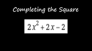Practice Completing the Square (2)