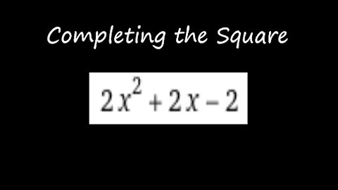 Practice Completing the Square (2)