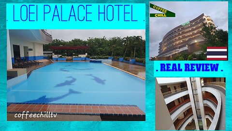 Loei Palace Hotel - Real Review - Isan Thailand - 167, 4 Charoenrat Rd, Tambon Kudpong อ.เมืองเลย TV