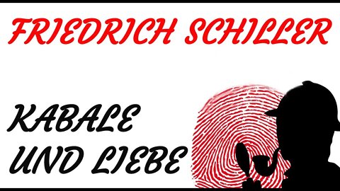 HÖRSPIEL - Friedrich Schiller - KABALE UND LIEBE