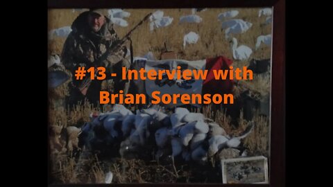 #13 - Interview with Brian Sorenson