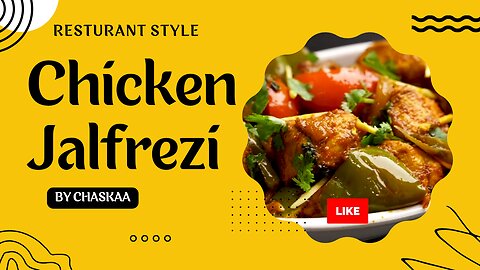 Restaurant Style_Chicken Jalfrezi_by Chaskaa