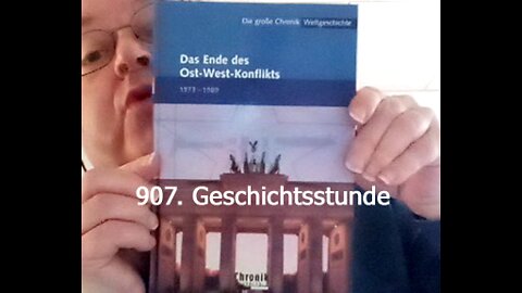 907. Stunde zur Weltgeschichte - 13.02.1982 bis 08.06.1982