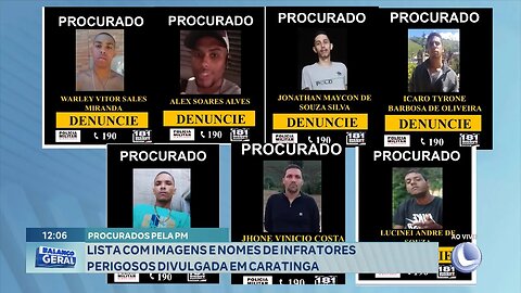 Procurados pela PM: Lista com Imagens e Nomes de Infratores Perigosos Divulgada em Caratinga.