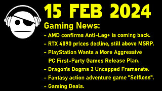 Gaming News | GPU Stuff | Playstation/PC Ports | Dragon´s Dogma 2 | Deals | 15 FEB 2024