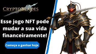 CripytoBlades - Que jogo é esse que está fazendo as pessoas ganharem muito dinheiro todo dia?