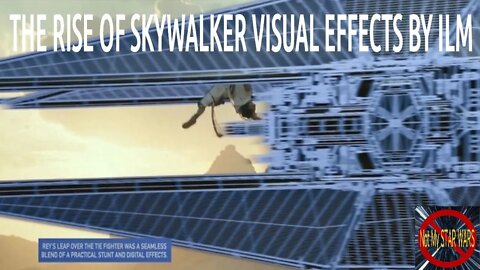 STAR WARS: The Rise of Skywalker Visual Effects by ILM