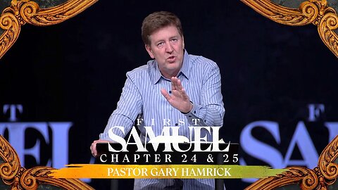 Verse by Verse Bible Study | 1 Samuel 24 & 25 | Gary Hamrick