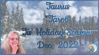 Taurus ♉ ~ December 2022 Tarot