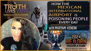 Is the Mexico International Airport poisoning People? | With Maryam Henein