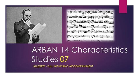 ARBAN 14 Characteristics Studies [07 - Allegro] - (Full with Piano accompaniment)
