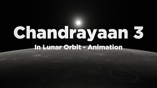 Exploring the Moon: Chandrayaan-3 Lunar Orbiter | 3D Animation