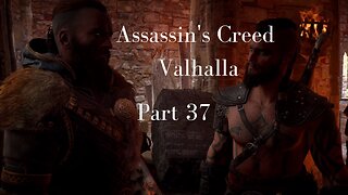 Assassin's Creed Valhalla Gameplay Walkthrough | Part 37 | No Commentary