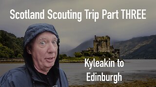 NRM Scotland Scouting Trip: Kyleakin to Edinburgh