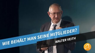 Wie behält man seine Mitglieder? # Walter Veith