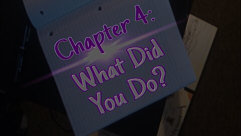 Chapter 4: What Did You Do?(Full Chapter Words Only)