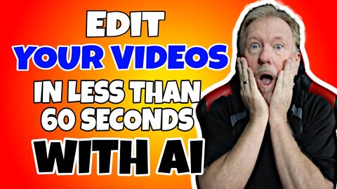 Edit Your Videos In Less Than 60 Seconds With AI