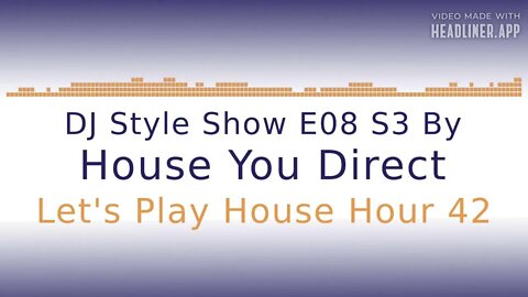 DJ Style Show E08 S3 | House Music