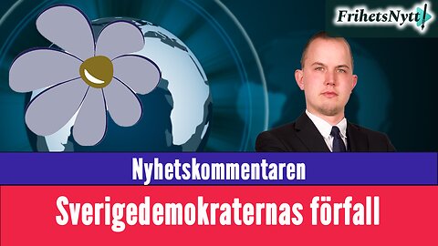 Nyhetskommentaren: Sverigedemokraternas förfall