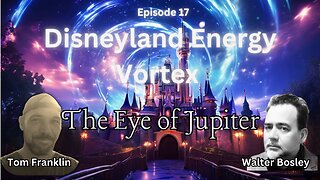 "Unlocking the Mystery: Disneyland's Energy Vortex and the 33rd Parallel with Walter Bosley"