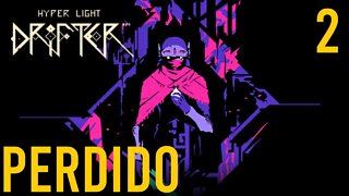 Hyper Light Drifter GAMEPLAY PT BR - PERDIDO NO GAME