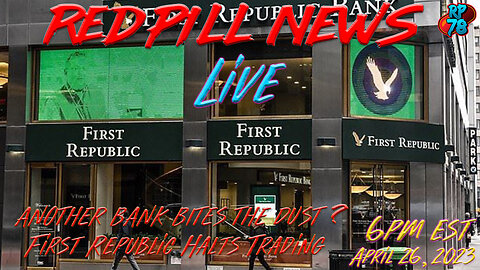 Another Bank Bites the Dust on Red Pill News Live
