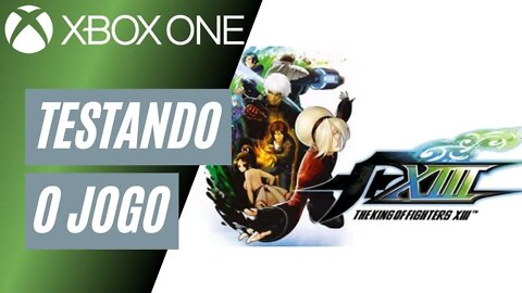 THE KING OF FIGHTERS XIII - TESTANDO O JOGO (XBOX ONE)