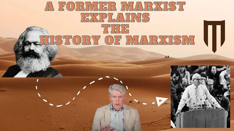 A Former Marxist Describes the History of Marxism (Short Clips)