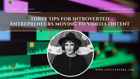 3 Tips for Introverted Entrepreneurs Moving to Video Content