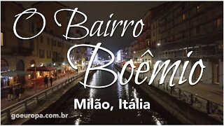 Canais de Milão, o Bairro Boêmio da Cidade | GoEuropa