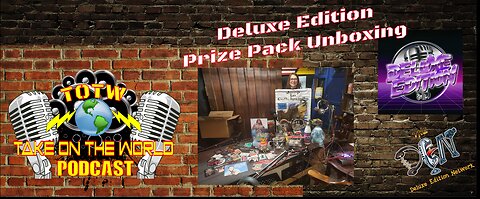 Deluxe Edition Podcast Prize pack Unboxing