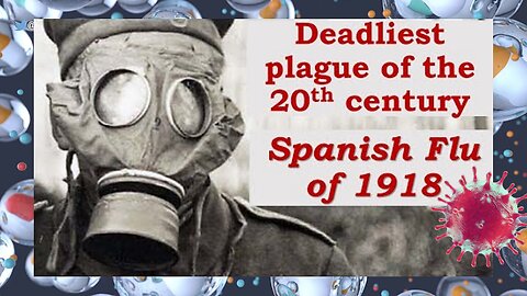 'The Deadliest Plague Of The 20th Century" The Flu Pandemic Of 1918. Documentary, Movie, Film,