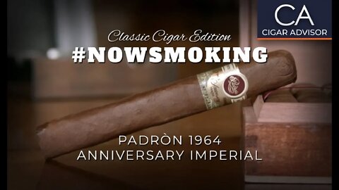 #NS: Classic Edition: Padròn 1964 Anniversary Imperial Natural Cigar Review