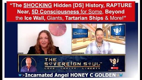 EARTH ANGEL Honey C Golden: SHOCKING Hidden [DS] History, RAPTURE, 5D Consciousness for Some & More!