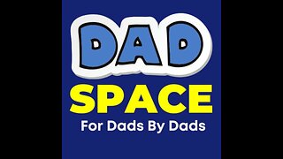 97: Dad Space- Dave Campbell