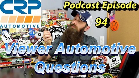 Viewer Automotive Questions Answered ~ Podcast Episode 94