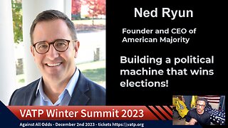 Ned Ryan of American Majority - Featured Speaker Summit 2023