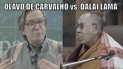 Olavo de Carvalho vs. Dalai Lama