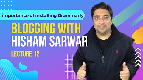 12 The importance of Grammarly widget | Hisham Sarwar #Blogging #HishamSarwar #wordpress""