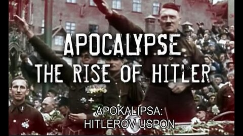 NGC.Apokalipsa-Hitlerov Uspon [Postat Hitler], dokumentarni film