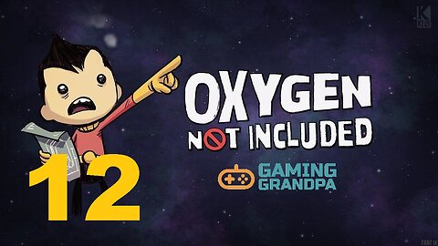 Oxygen Not Included MiniBase (Episode 12)