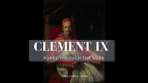 Pope: Clement IX #236 (The Play-Write Pope)