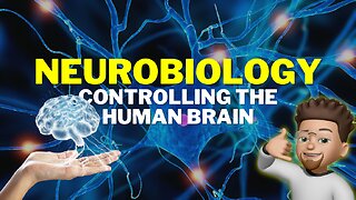 neurobiology & controlling the human brain